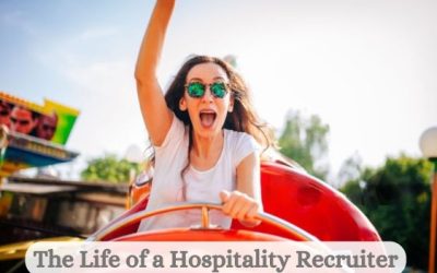 The Life of a Hospitality Recruiter